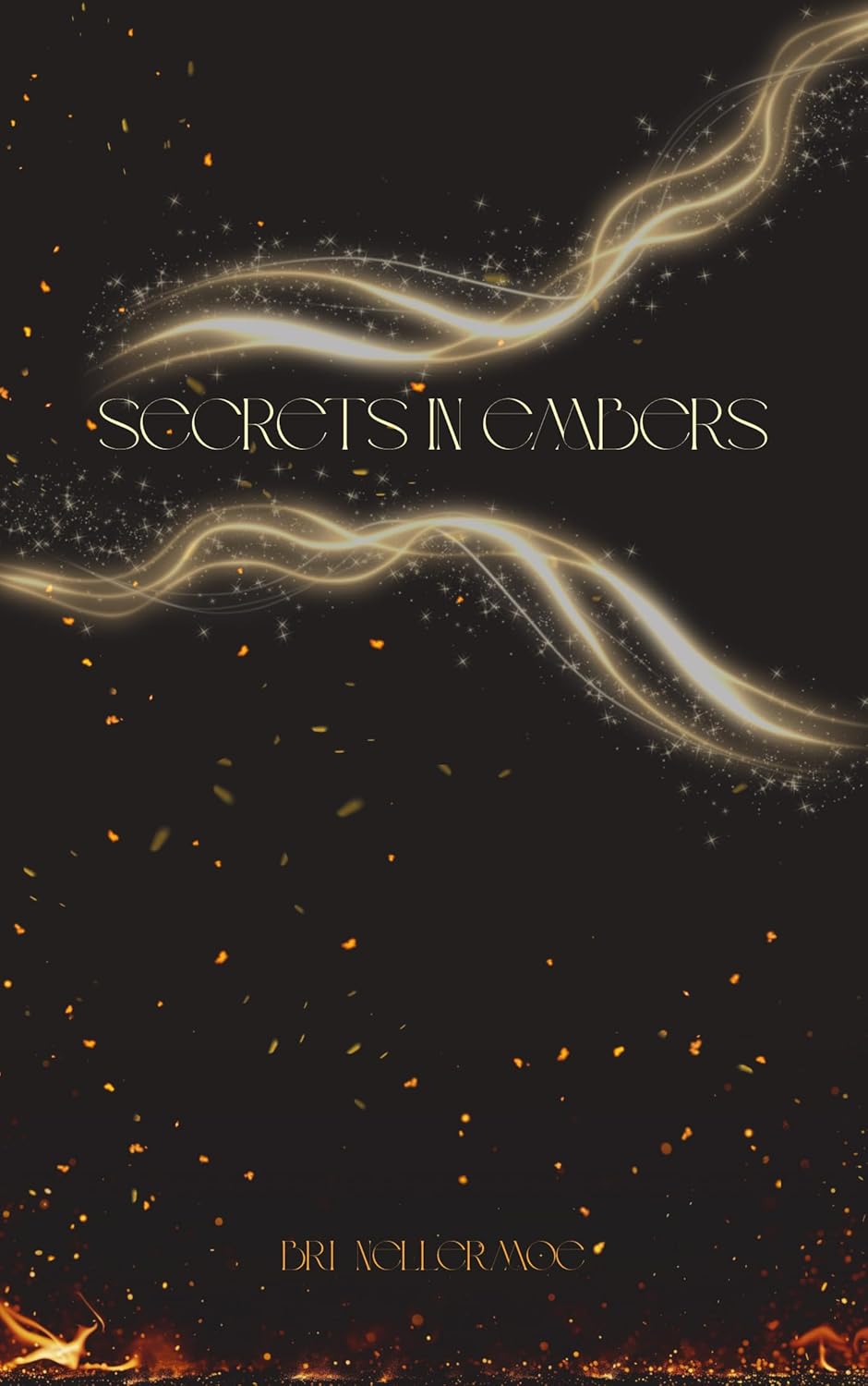 Secrets in Embers by Bri Nellermoe — book cover